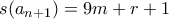 s (a_{n+1}) =9m+r+1 s (a_{n+1}) =9m+r+1