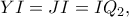 YI=JI=IQ_2,
