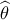 \widehat {\theta _{}^{}}\,\,\,