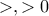 &epsilon;&sigma;&tau;&omega; &alpha;>&beta; &mu;&epsilon; &alpha;,&beta; >0