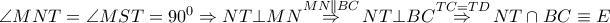 \angle MNT=\angle MST={{90}^{0}}\Rightarrow NT\bot MN\overset{MN\parallel BC}{\mathop{\Rightarrow }}\,NT\bot BC\overset{TC=TD}{\mathop{\Rightarrow }}\,NT\cap BC\equiv E