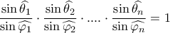 \dfrac{\sin\widehat{\theta _1}}{\sin\widehat{\varphi _1}}\cdot \dfrac{\sin\widehat{\theta _2}}{\sin\widehat{\varphi _2}}\cdot ....\cdot \dfrac{\sin\widehat{\theta _n}}{\sin\widehat{\varphi _n}}=1 \dfrac{\sin\widehat{\theta _1}}{\sin\widehat{\varphi _1}}\cdot \dfrac{\sin\widehat{\theta _2}}{\sin\widehat{\varphi _2}}\cdot ....\cdot \dfrac{\sin\widehat{\theta _n}}{\sin\widehat{\varphi _n}}=1
