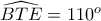 \widehat{BTE}=110^o