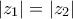 \left| {{z}_{1}} \right|=\left| {{z}_{2}} \right|
