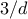 3/d