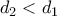 d_2<d_1