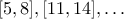 [5,8],[11,14],\ldots
