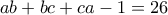 ab+bc+ca-1=26