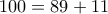 100=89+11