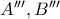 A''', B'''