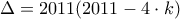 \Delta=2011(2011-4 \cdot k)