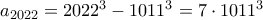 a_{2022}=2022^3-1011^3=7 \cdot 1011^3