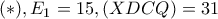 (*),E_{1}=15,(XDCQ)=31 (*),E_{1}=15,(XDCQ)=31