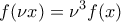\displaystyle{f( \nu x)= \nu ^3f(x)}