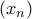 \left(x_n \right)