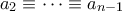 a_2 \equiv \cdots \equiv a_{n-1}