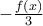 - \frac{{f\left( x \right)}}{3}