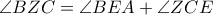 \angle BZC=\angle BEA+\angle ZCE