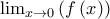 \lim_{x\rightarrow 0}\left(f\left(x \right) \right)