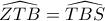 \widehat{ZTB}=\widehat{TBS}