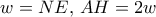 w = NE,\,AH = 2w