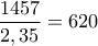 \displaystyle{\frac{1457}{2,35}=620}