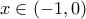 x\in(-1,0)