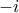  - i