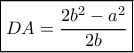 \boxed{DA = \frac{{2{b^2} - {a^2}}}{{2b}}}