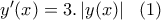 y'(x)=3.\left|y(x) \right|\ \ (1) y'(x)=3.\left|y(x) \right|\ \ (1)