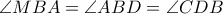 \angle MBA=\angle ABD=\angle CDB