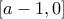 [a-1 , 0]