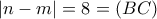 |n-m|=8=(BC) |n-m|=8=(BC)