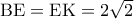 {\rm B}{\rm E} = {\rm E}{\rm K} = 2\sqrt 2