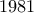 1981