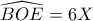 \widehat{BOE}=6X