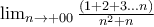\lim_{n\rightarrow+00 }\frac{(1+2+3...n)}{n^2+n} \lim_{n\rightarrow+00 }\frac{(1+2+3...n)}{n^2+n}