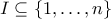 I \subseteq \{1,\ldots,n\}