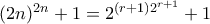 (2n)^{2n}+1=2^{(r+1)2^{r+1}}+1