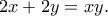 \displaystyle{2x+2y=xy.}