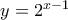 y=2^{x-1}