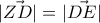 |\vec{ZD} |= |\vec{DE} | |\vec{ZD} |= |\vec{DE} |
