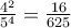 \frac{4^2}{5^4}=\frac{16}{625}