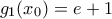 g_1(x_0) = e + 1