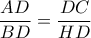 \dfrac {AD}{BD}= \dfrac {DC}{HD}