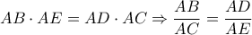 \displaystyle{AB \cdot AE = AD \cdot AC \Rightarrow \frac{{AB}}{{AC}} = \frac{{AD}}{{AE}}}