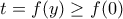 t=f(y)\ge f(0)