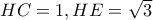 HC=1, HE=\sqrt 3