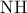\displaystyle{ 
{\rm N}{\rm H} 
}