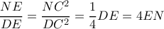\dfrac{NE}{DE}=\dfrac{NC^2}{DC^2}=\dfrac{1}{4} \Rigtarrow DE=4EN
